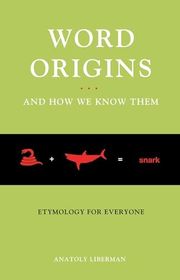 Book cover for "Word Origins And How We Know Them" by Anatoly Liberman
