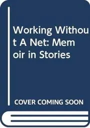 Working Without a Net