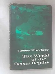Book cover for "World of Ocean Depths" by Robert Silverberg