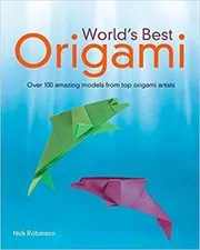 Book cover for "World's Best Origami" by Nick Robinson