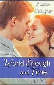Book cover for "World Enough and Time" by LA Witt