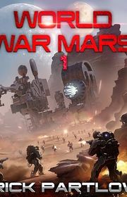 Book cover for "World War Mars" by Rick Partlow