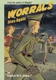 Book cover for "Worrals Flies Again" by Captain WE Johns