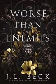 Book cover for "Worse Than Enemies" by JL Beck