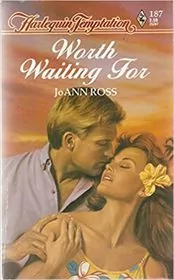 Book cover for "Worth Waiting For" by JoAnn Ross