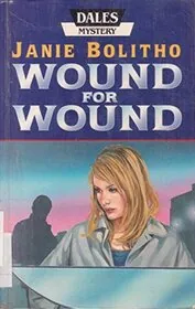 Book cover for "Wound for Wound" by Janie Bolitho