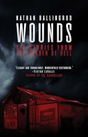 Book cover for "Wounds" by Nathan Ballingrud
