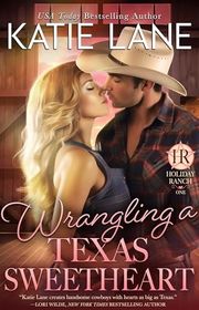 Book cover for "Wrangling a Texas Sweetheart" by Katie Lane