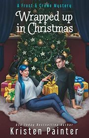 Book cover for "Wrapped up in Christmas" by Kristen Painter