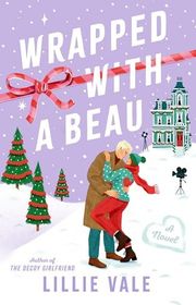 Book cover for "Wrapped with a Beau" by Lillie Vale