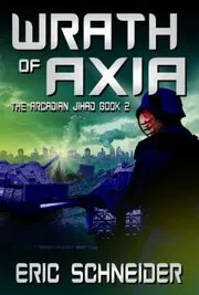 Book cover for "Wrath of Axia" by Eric Meyer
