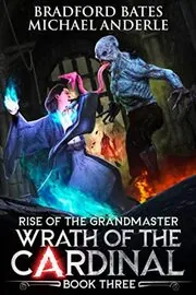Book cover for "Wrath of the Cardinal" by Michael Anderle