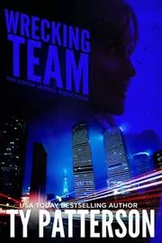 Book cover for "Wrecking Team" by Ty Patterson