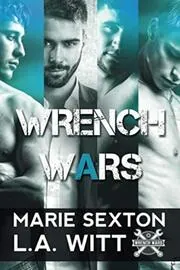 Book cover for "Wrench Wars" by LA Witt