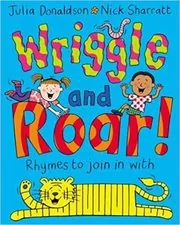 Wriggle and Roar!