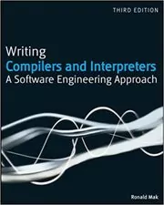 Book cover for "Writing Compilers and Interpreters" by Ronald Mak