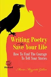 Book cover for "Writing Poetry to Save Your Life" by Maria Mazziotti Gillian