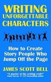 Writing Unforgettable Characters