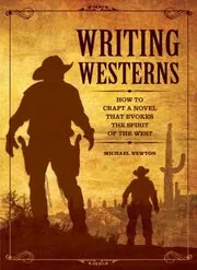Book cover for "Writing Westerns" by Mike Newton