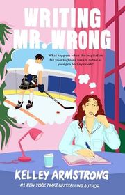 Book cover for "Writing Mr. Wrong" by Kelley Armstrong