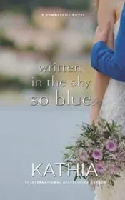 Written in the Sky So Blue