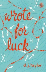 Book cover for "Wrote for Luck" by DJ Taylor