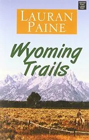 Wyoming Trails