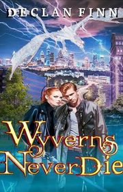 Book cover for "Wyverns Never Die" by Declan Finn