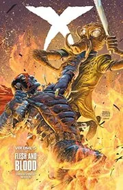 X Volume 5 Flesh and Blood
