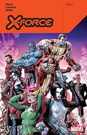 Book cover for "X-Force Vol. 1" by Benjamin Percy