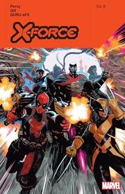 Book cover for "X-Force Vol. 8" by Benjamin Percy