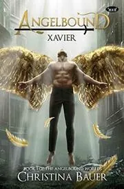 Book cover for "Xavier" by Christina Bauer