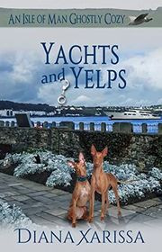 Book cover for "Yachts and Yelps" by Diana Xarissa Dunn