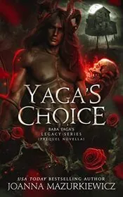 Yaga's Choice