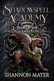 Book cover for "Year of the Chameleon 3" by Shannon Mayer