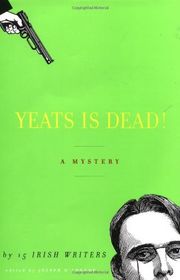 Book cover for "Yeats Is Dead!"