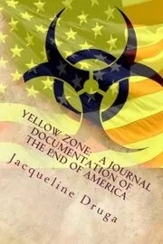 Book cover for "Yellow Zone" by Jacqueline Druga