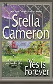 Book cover for "Yes is Forever" by Stella Cameron