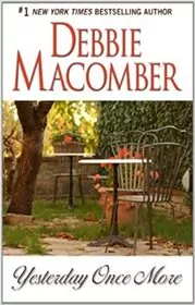 Book cover for "Yesterday Once More" by Debbie Macomber