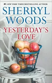 Book cover for "Yesterday's Love" by Sherryl Woods