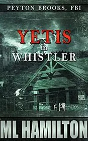 Yetis in Whistler