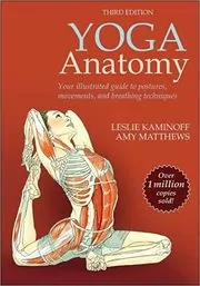 Book cover for "Yoga Anatomy" by Leslie Kaminoff