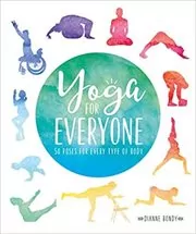 Book cover for "Yoga for Everyone" by Dianne Bondy