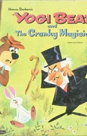 Book cover for "Yogi Bear and the Cranky Magician"
