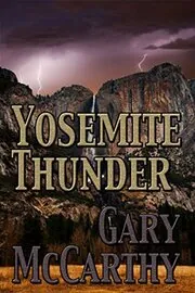 Book cover for "Yosemite Thunder" by Gary McCarthy