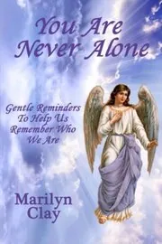 You Are Never Alone