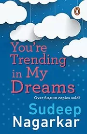 You Are Trending In My Dreams