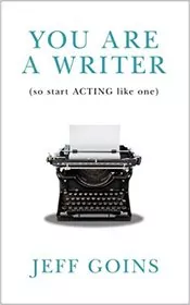 Book cover for "You Are a Writer" by Jeff Goins