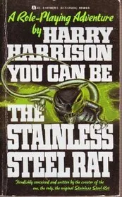 You Can Be the Stainless Steel Rat