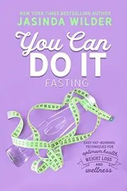 Book cover for "You Can Do It: Fasting" by Jasinda Wilder